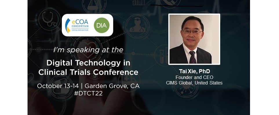 Dr. Tai Xie is Invited to Speak at the Upcoming Digital Technology in Clinical Trials Conference